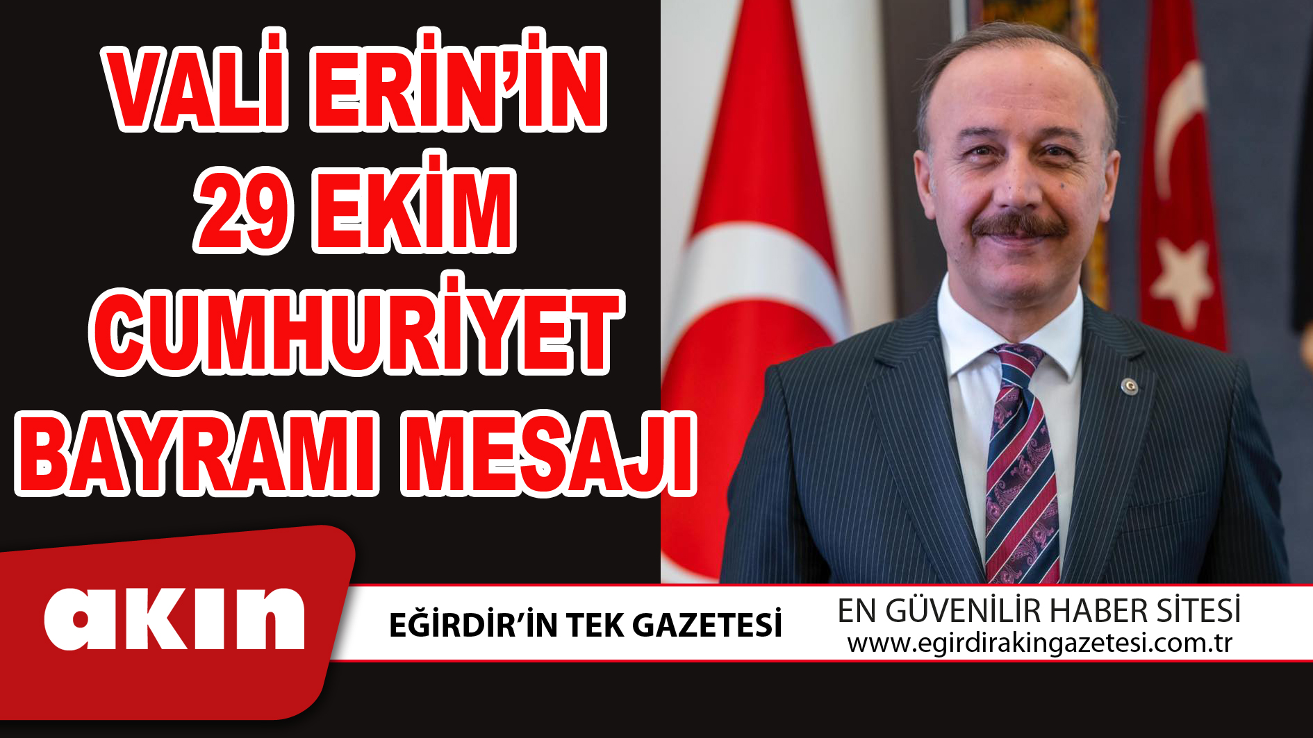 VALİ ERİN’İN 29 EKİM CUMHURİYET BAYRAMI MESAJI