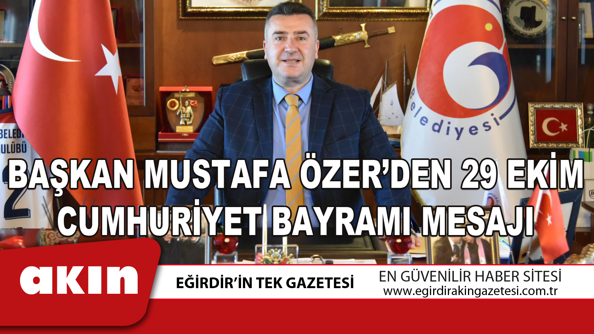 BAŞKAN MUSTAFA ÖZER’DEN 29 EKİM CUMHURİYET BAYRAMI MESAJI
