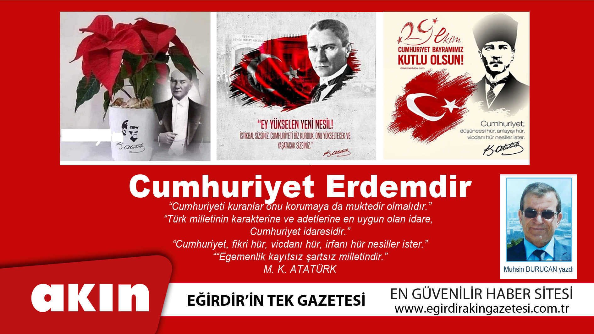 eğirdir haber,akın gazetesi,egirdir haberler,son dakika, CUMHURİYET ERDEMDİR