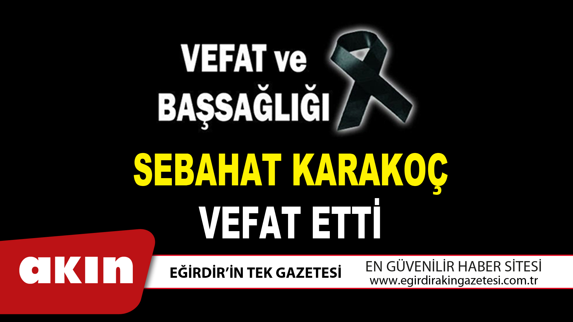 SEBAHAT KARAKOÇ VEFAT ETTİ