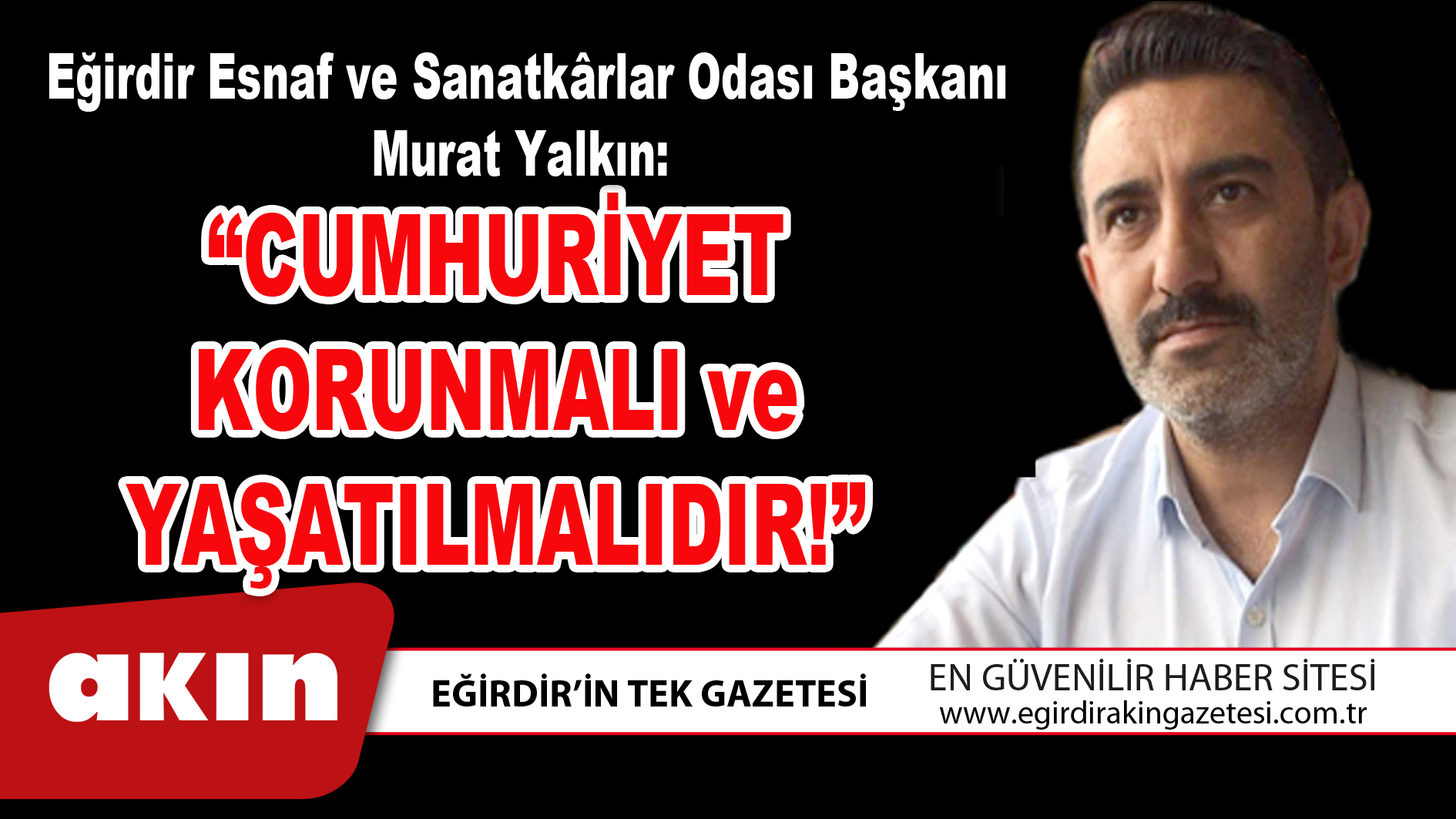 CUMHURİYET KORUNMALI ve YAŞATILMALIDIR!