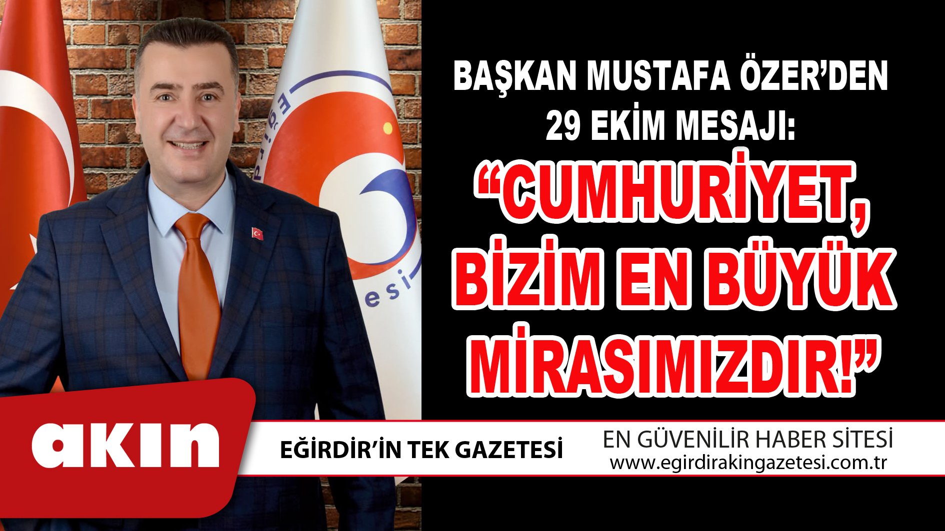 BAŞKAN MUSTAFA ÖZER’DEN 29 EKİM MESAJI