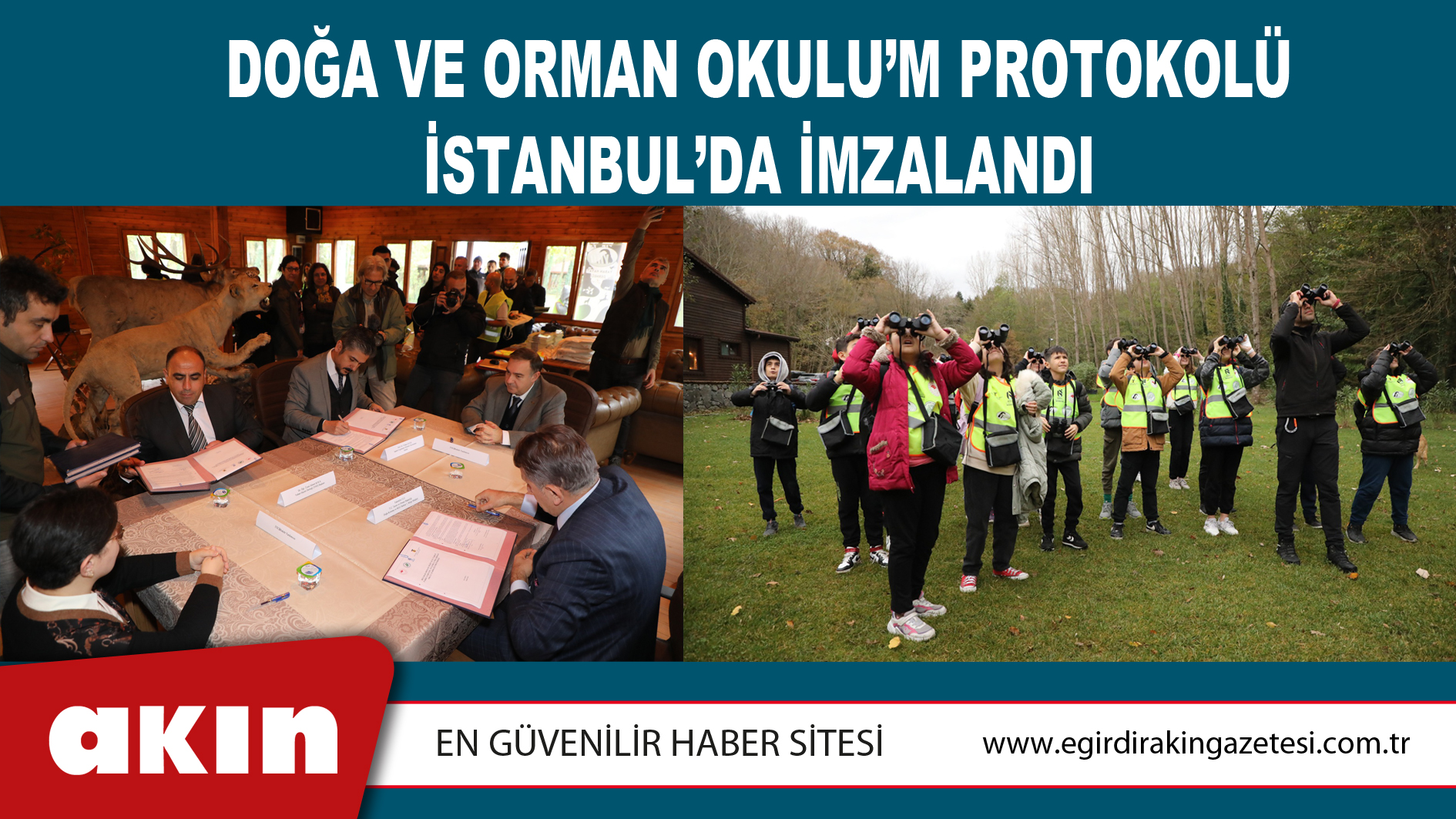 eğirdir haber,akın gazetesi,egirdir haberler,son dakika,Doğa Ve Orman Okulu’M Protokolü İstanbul’da İmzalandı