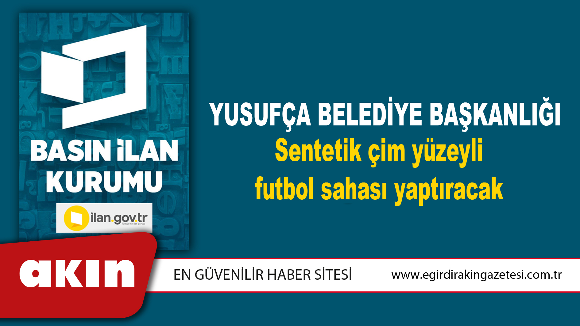 Yusufça Belediye Başkanlığı Sentetik çim yüzeyli futbol sahası yaptıracak