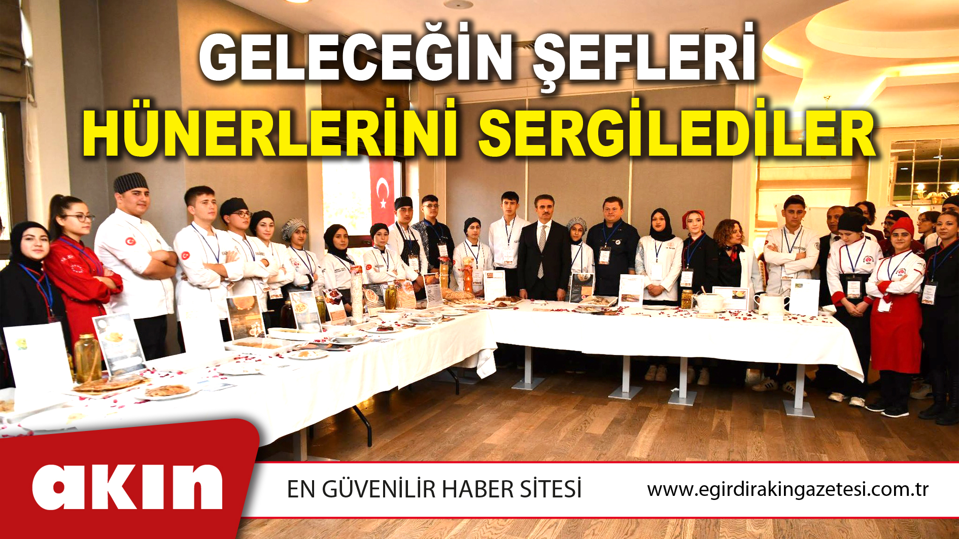 GELECEĞİN ŞEFLERİ HÜNERLERİNİ SERGİLEDİLER