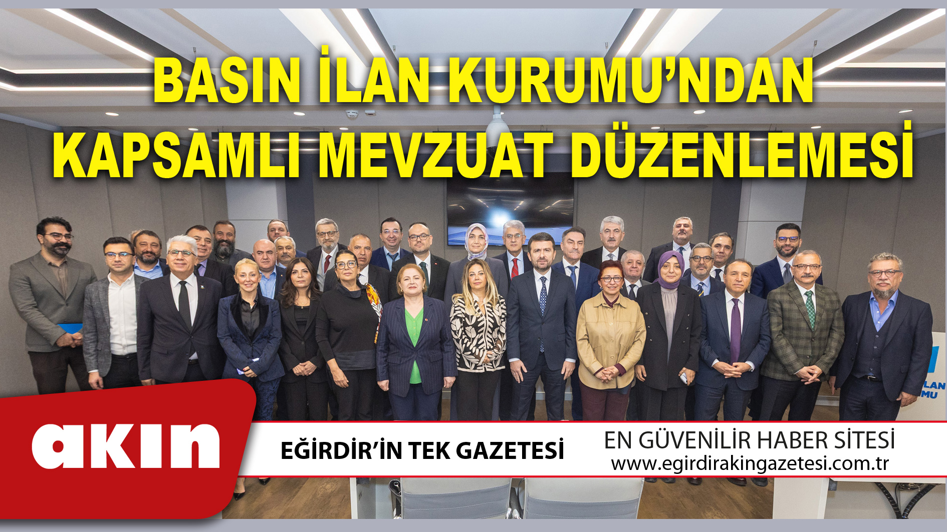 eğirdir haber,akın gazetesi,egirdir haberler,son dakika,BASIN İLAN KURUMU’NDAN KAPSAMLI MEVZUAT DÜZENLEMESİ