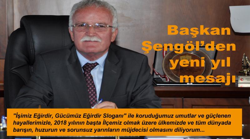 BAŞKAN ŞENGÖL'DEN YENİ YIL MESAJI...