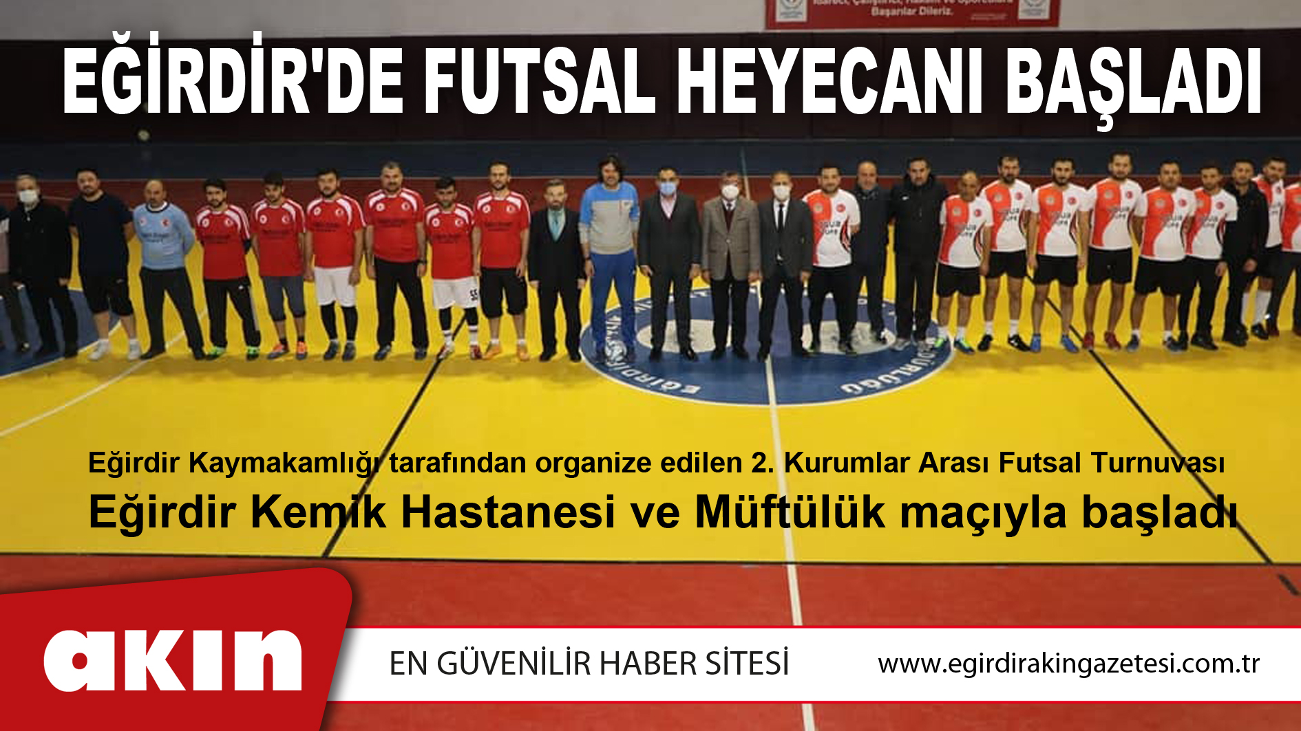 Eğirdir'de Futsal Heyecanı Başladı