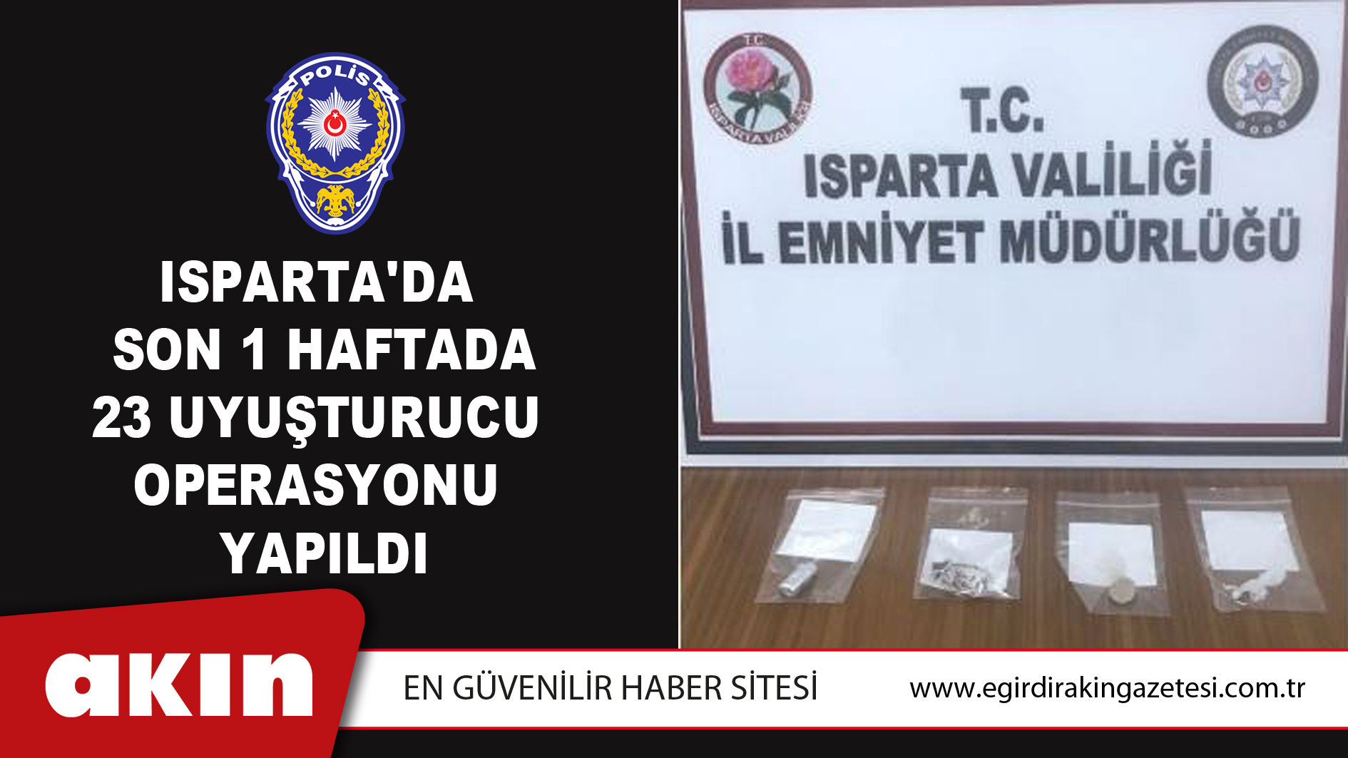 Isparta'da Son 1 Haftada 23 Uyuşturucu Operasyonu Yapıldı