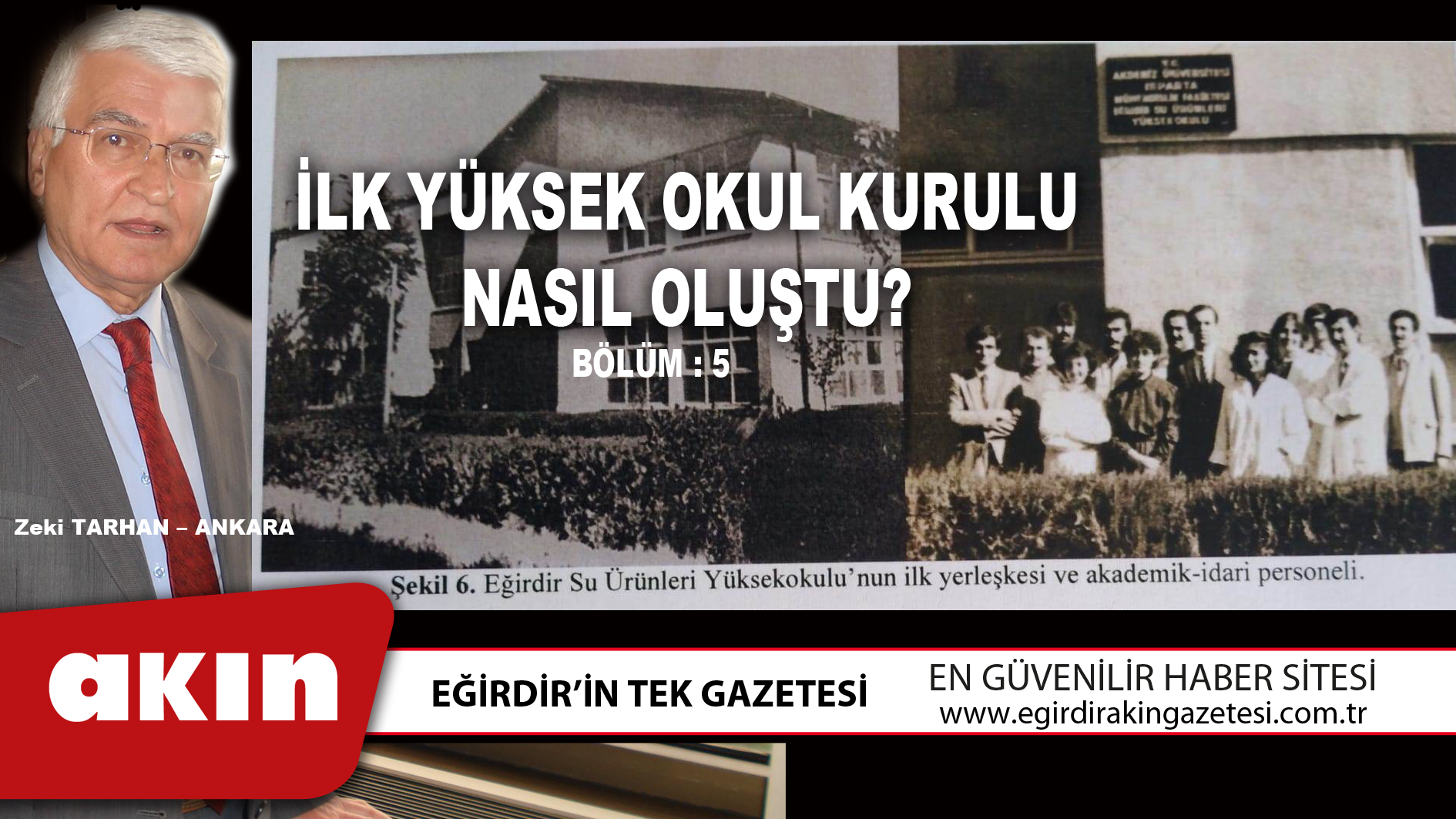 İLK YÜKSEK OKUL KURULU NASIL OLUŞTU? (BÖLÜM : 5)