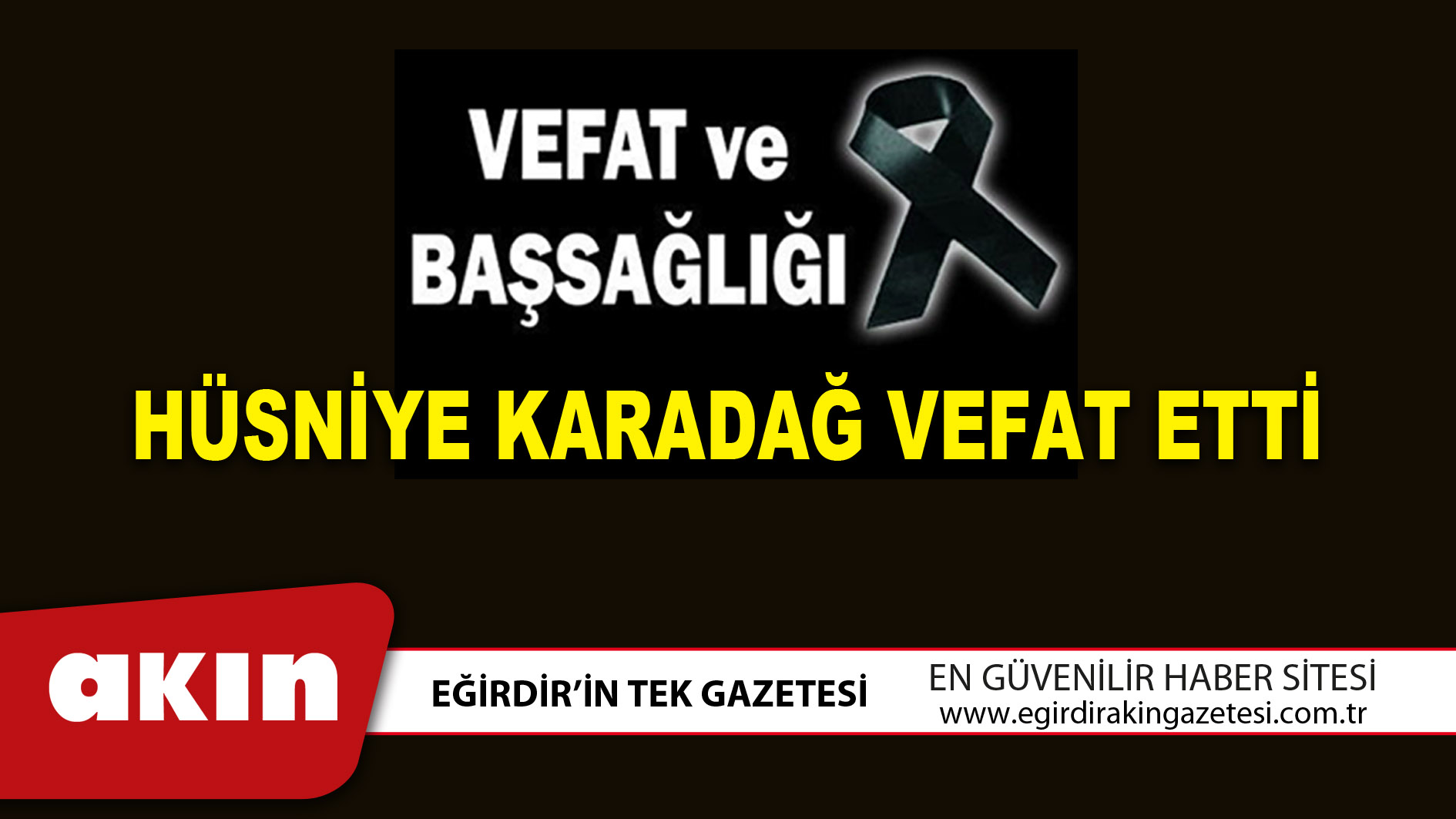 HÜSNİYE KARADAĞ VEFAT ETTİ