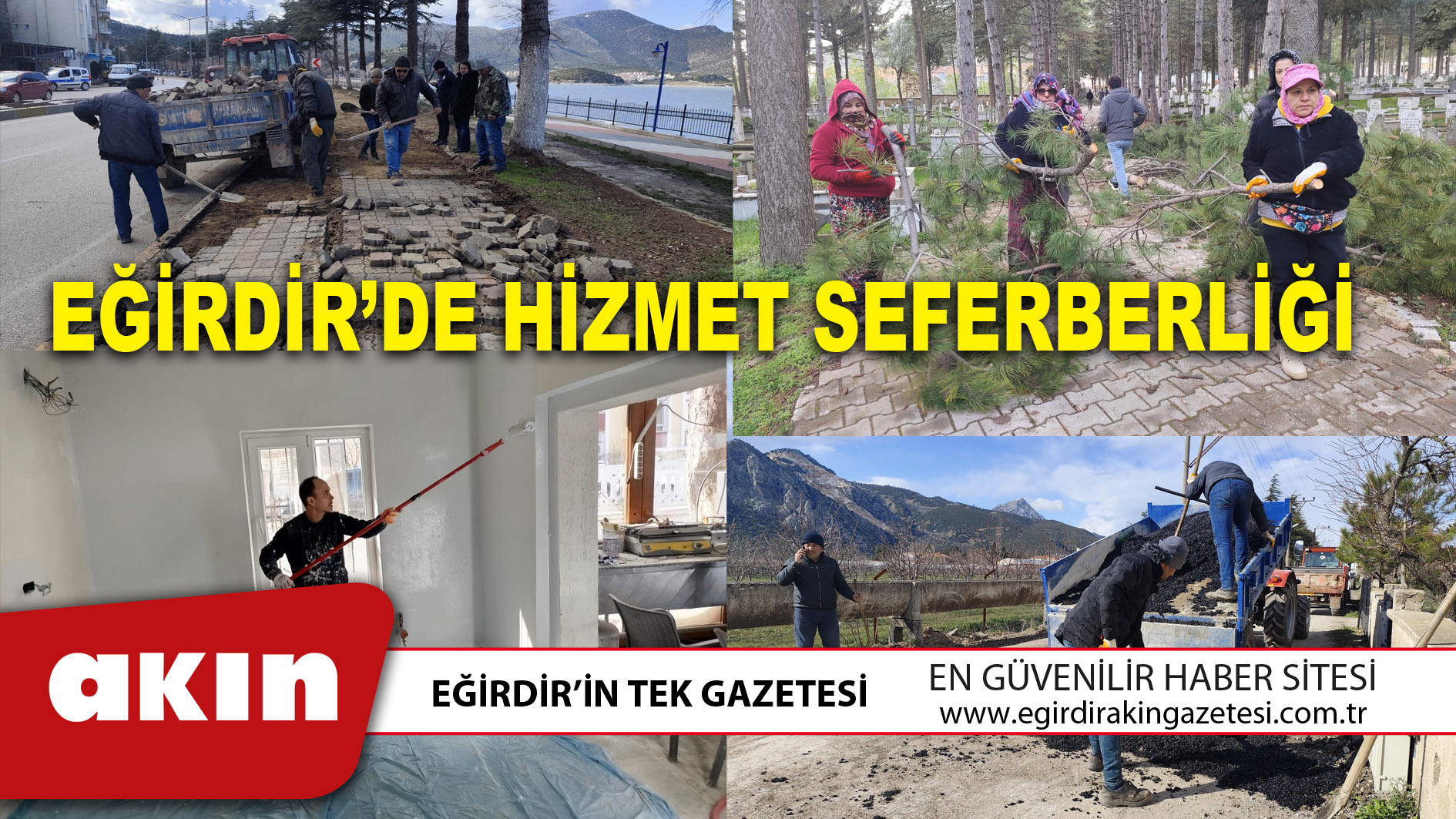 EĞİRDİR’DE HİZMET SEFERBERLİĞİ
