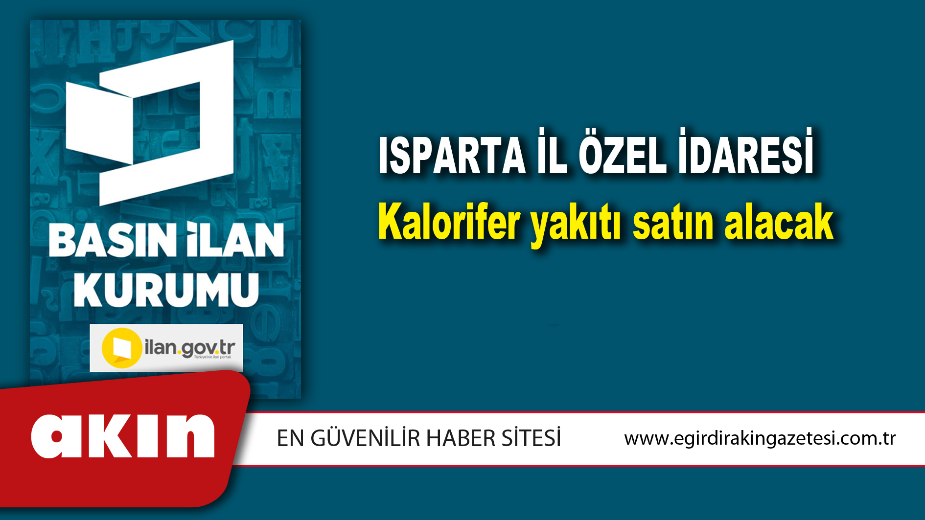 eğirdir haber,akın gazetesi,egirdir haberler,son dakika,Isparta İl Özel İdaresi Kalorifer yakıtı satın alacak