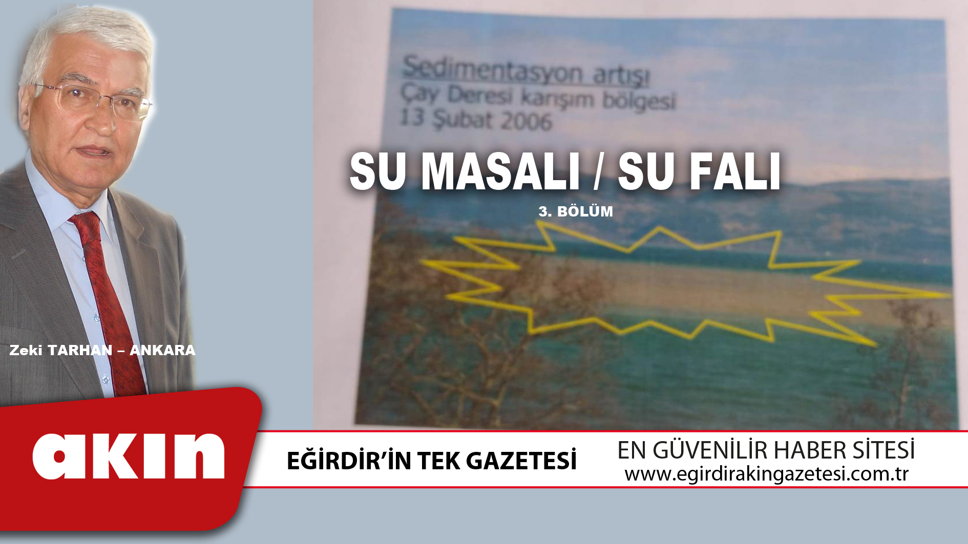 eğirdir haber,akın gazetesi,egirdir haberler,son dakika,SU MASALI / SU FALI (BÖLÜM: 3)