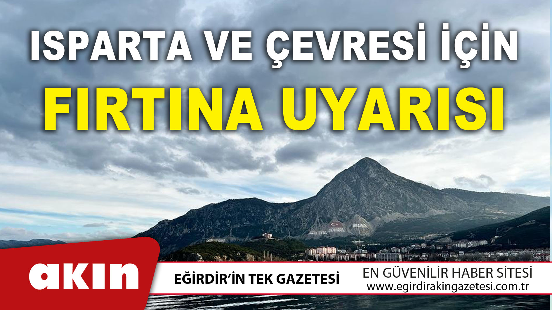 Isparta Ve Çevresi İçin Fırtına Uyarısı