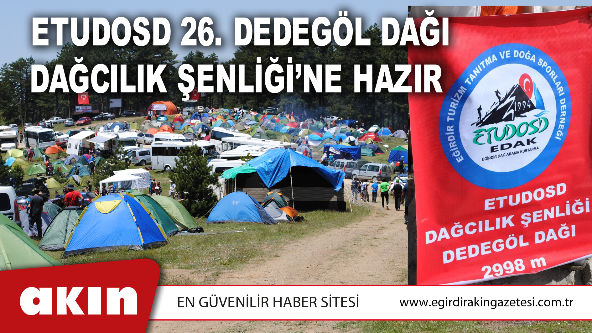 ETUDOSD 26. DEDEGÖL DAĞI DAĞCILIK ŞENLİĞİ’NE HAZIR