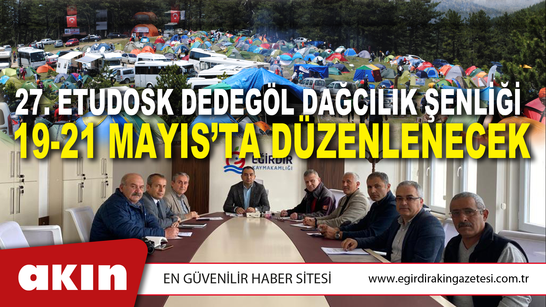 27. ETUDOSK DEDEGÖL DAĞCILIK ŞENLİĞİ 19-21 MAYIS’TA DÜZENLENECEK