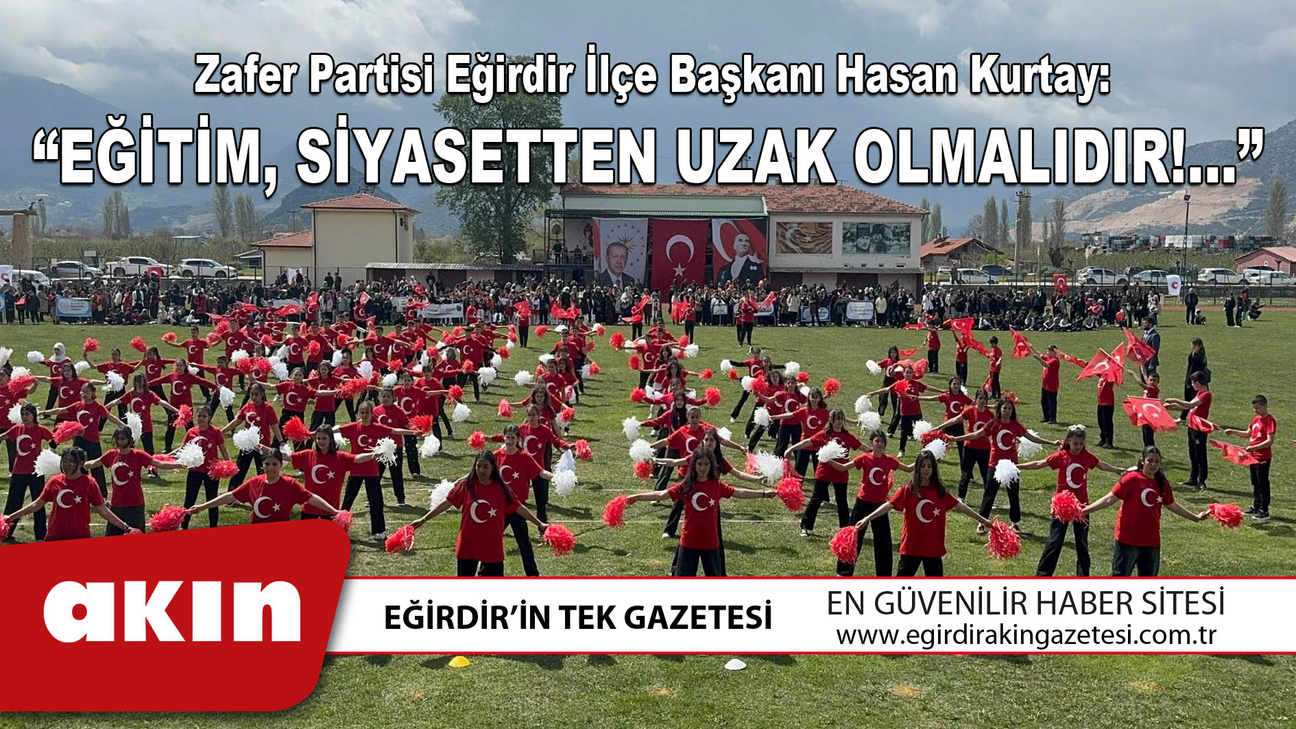 EĞİTİM SİYASETTEN UZAK OLMALIDIR!...