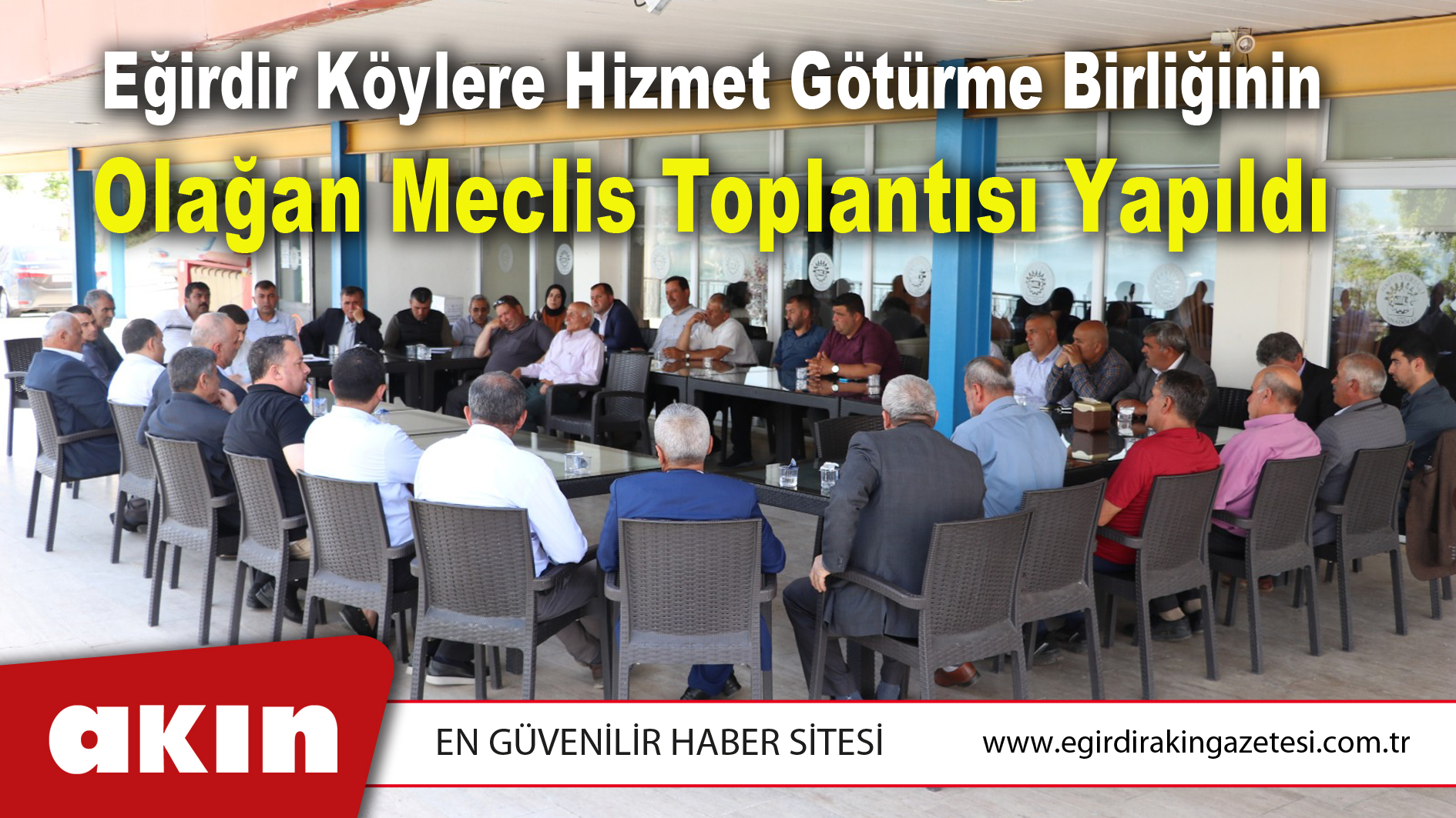 Eğirdir Köylere Hizmet Götürme Birliğinin Olağan Meclis Toplantısı Yapıldı