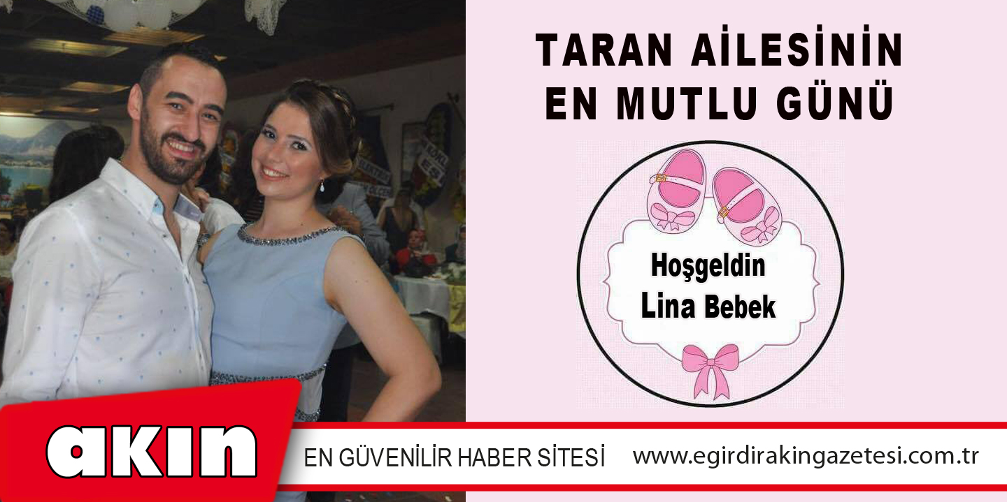 TARAN AİLESİNİN EN MUTLU GÜNÜ