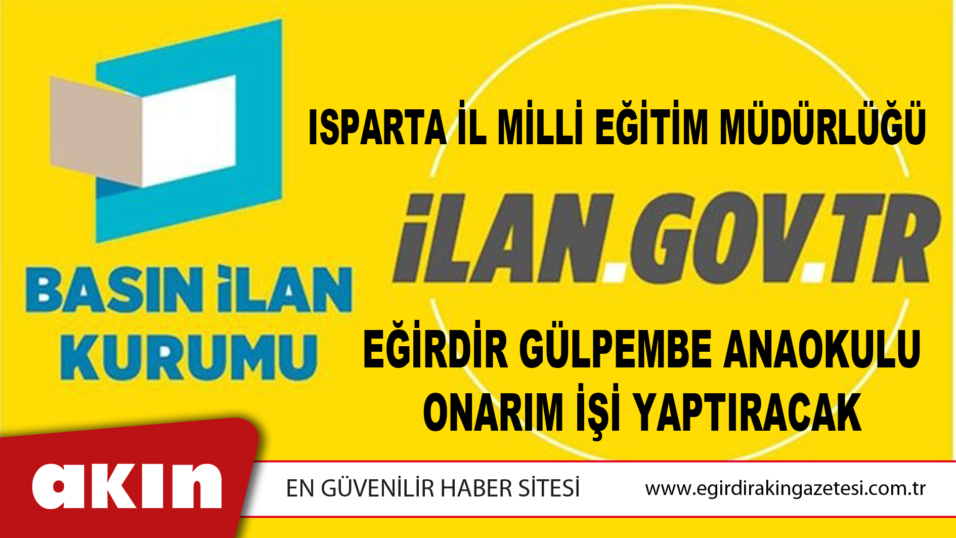 eğirdir haber,akın gazetesi,egirdir haberler,son dakika,Isparta İl Milli Eğitim Müdürlüğü Eğirdir Gülpembe Anaokulu Onarım İşi Yaptıracak