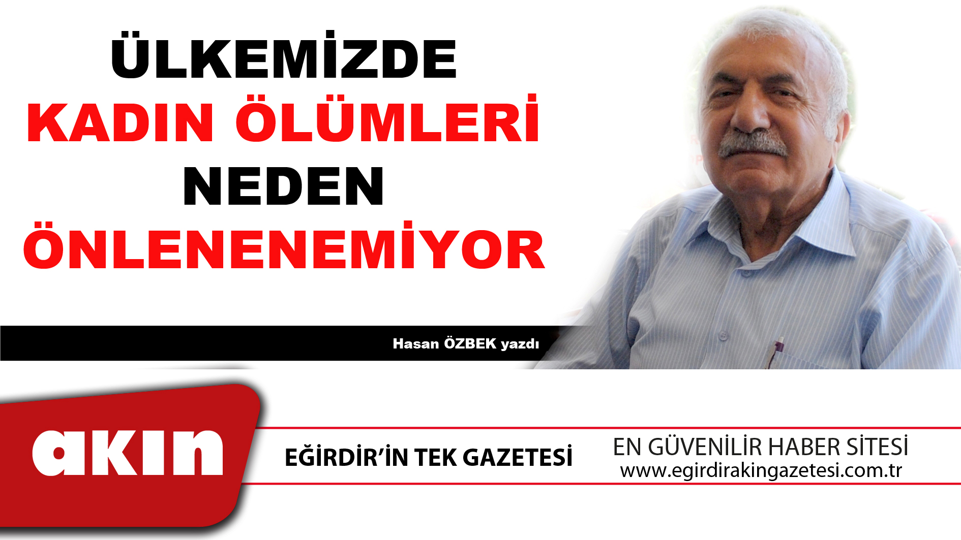 ÜLKEMİZDE KADIN ÖLÜMLERİ NEDEN ÖNLENENEMİYOR