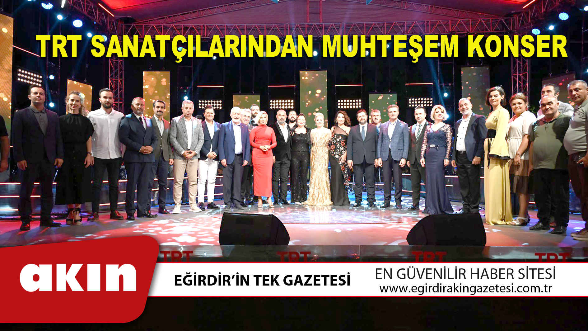 eğirdir haber,akın gazetesi,egirdir haberler,son dakika,TRT SANATÇILARINDAN MUHTEŞEM KONSER