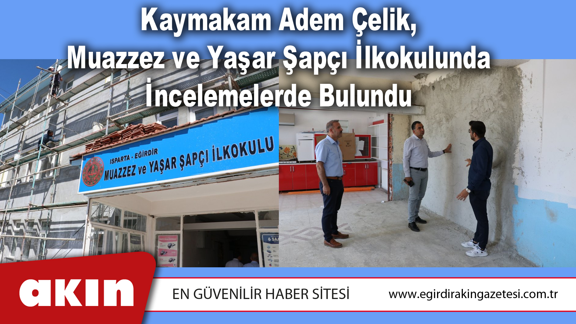Kaymakam Adem Çelik, Muazzez ve Yaşar Şapçı İlkokulunda İncelemelerde Bulundu