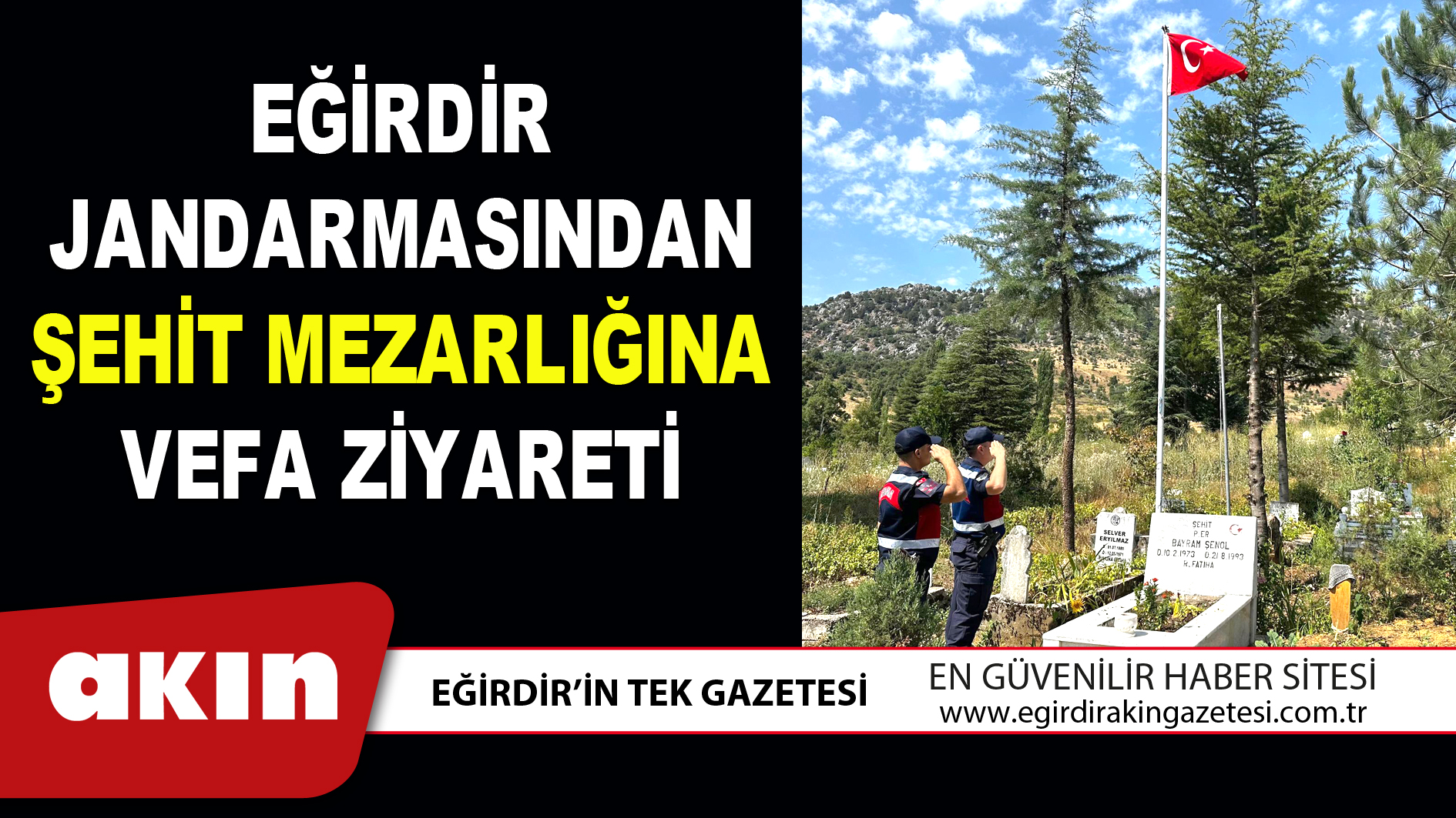 Eğirdir Jandarmasından Şehit Mezarlığına Vefa Ziyareti