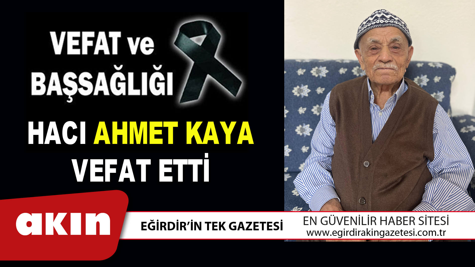 HACI AHMET KAYA VEFAT ETTİ
