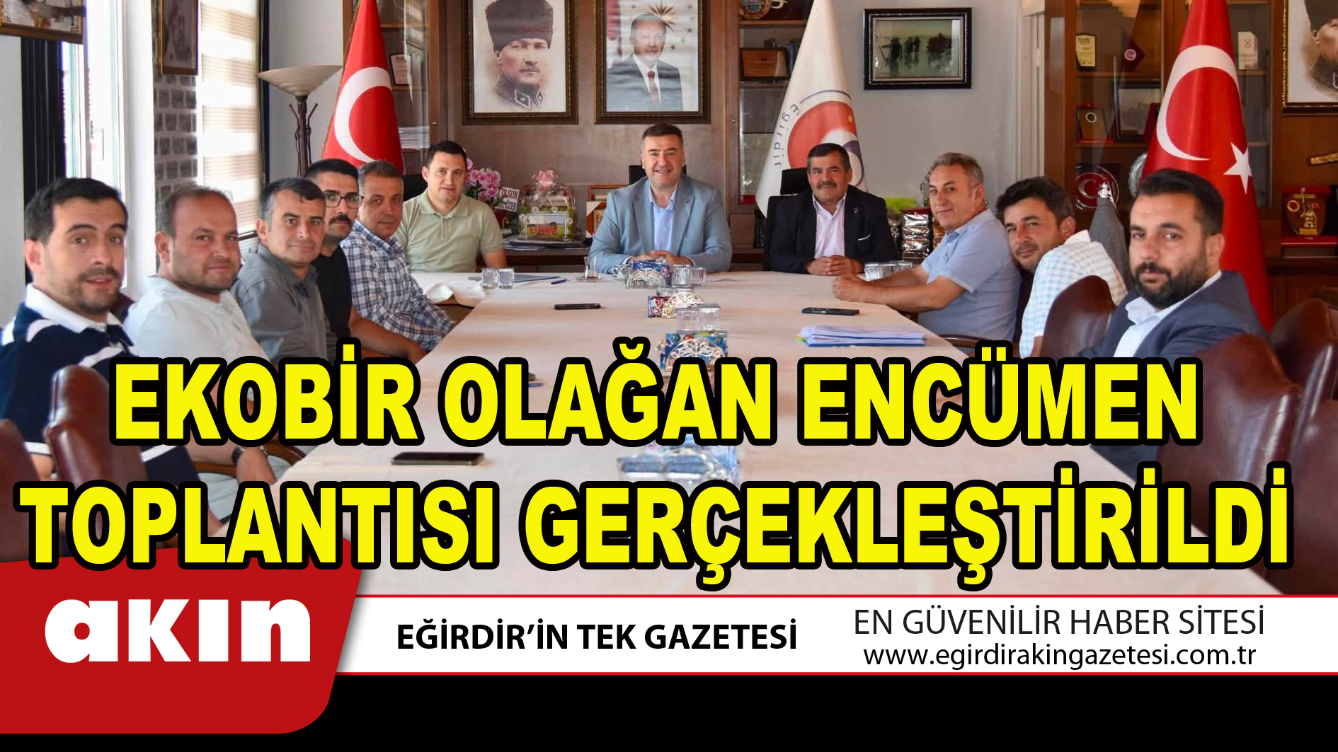 EKOBİR OLAĞAN ENCÜMEN TOPLANTISI GERÇEKLEŞTİRİLDİ