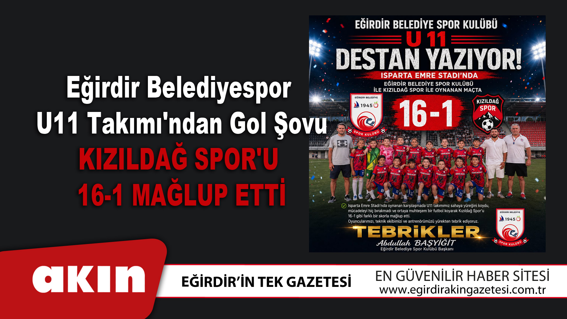 eğirdir haber,akın gazetesi,egirdir haberler,son dakika,Eğirdir Belediyespor U11 Takımı'ndan Gol Şovu