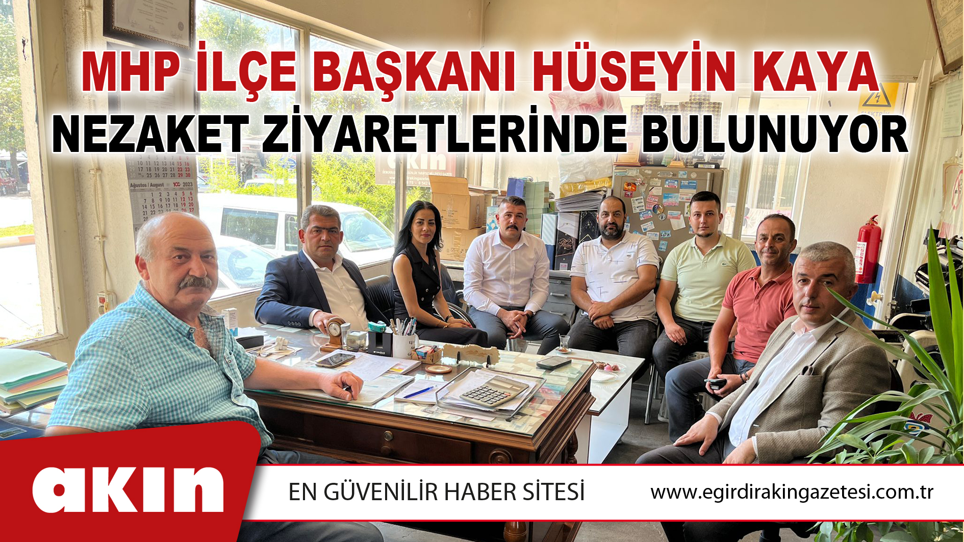 MHP İlçe Başkanı Hüseyin Kaya Nezaket Ziyaretlerinde Bulunuyor