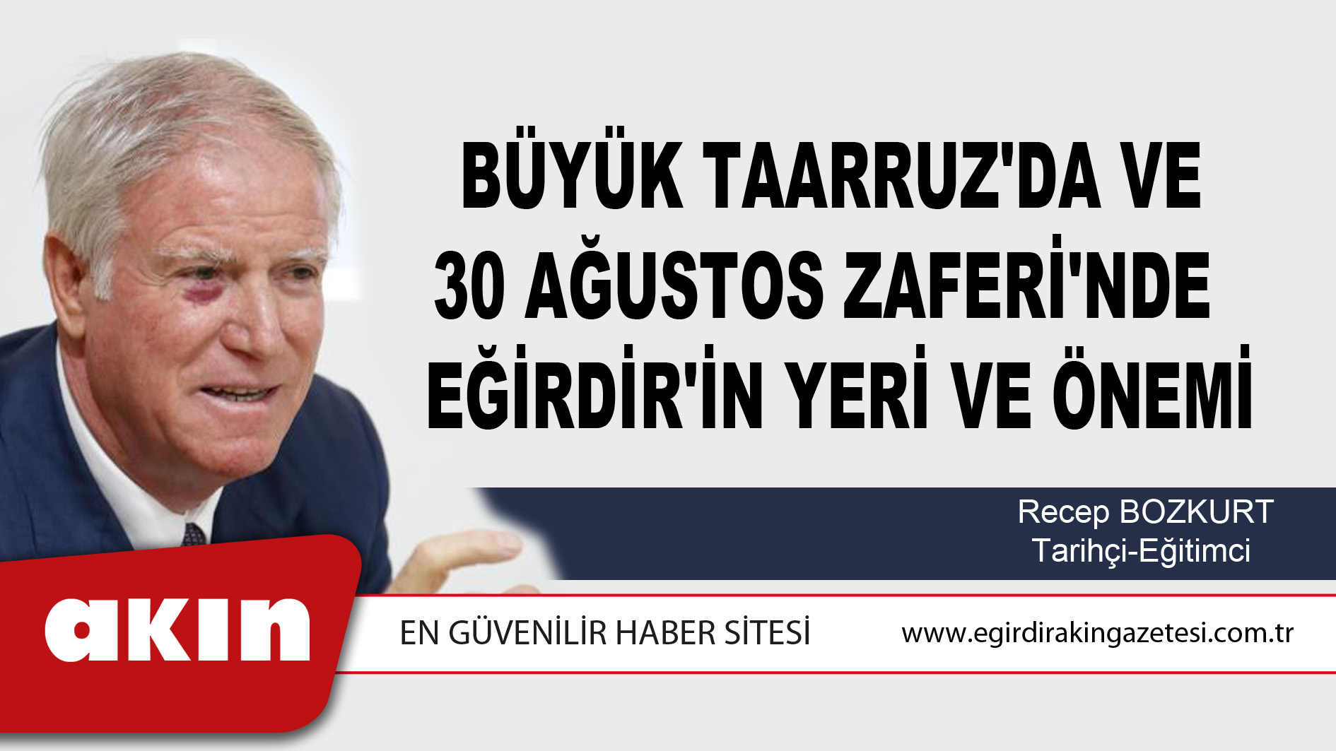 Büyük Taarruz'da Ve 30 Ağustos Zaferi'nde  Eğirdir'in Yeri Ve Önemi