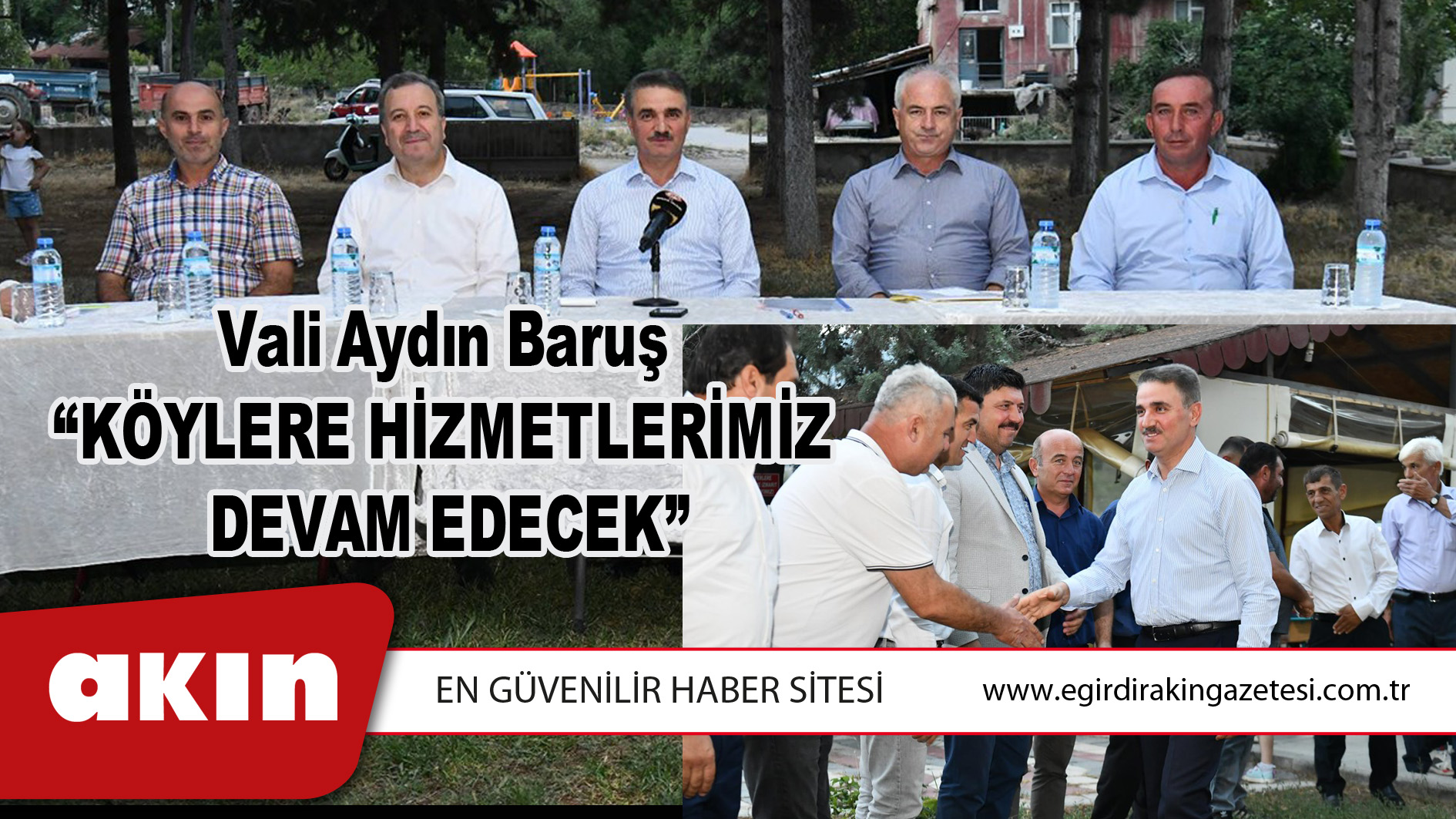 Vali Aydın Baruş  “Köylere Hizmetlerimiz  Devam Edecek”