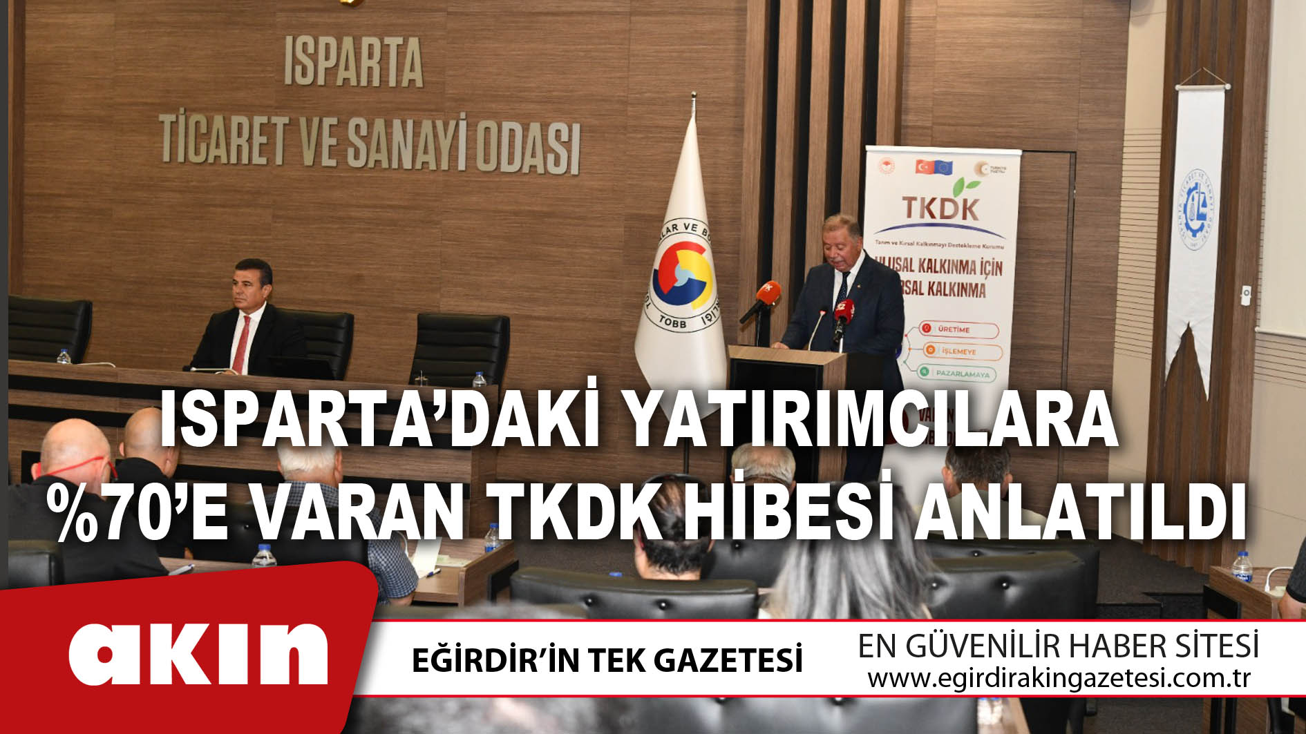 Isparta’daki Yatırımcılara %70’e Varan TKDK Hibesi Anlatıldı