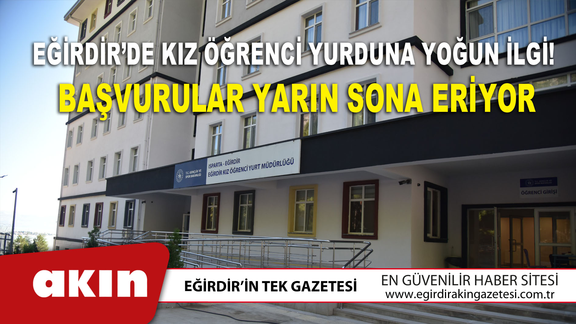 Eğirdir’de Kız Öğrenci Yurduna Yoğun İlgi! 