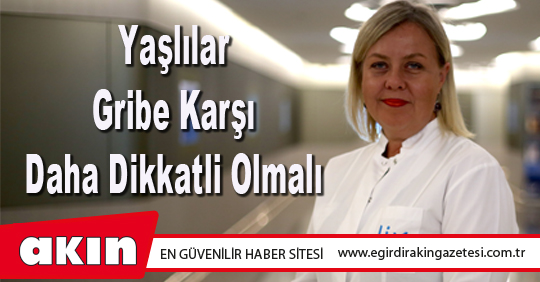 Yaşlılar Gribe Karşı Daha Dikkatli Olmalı