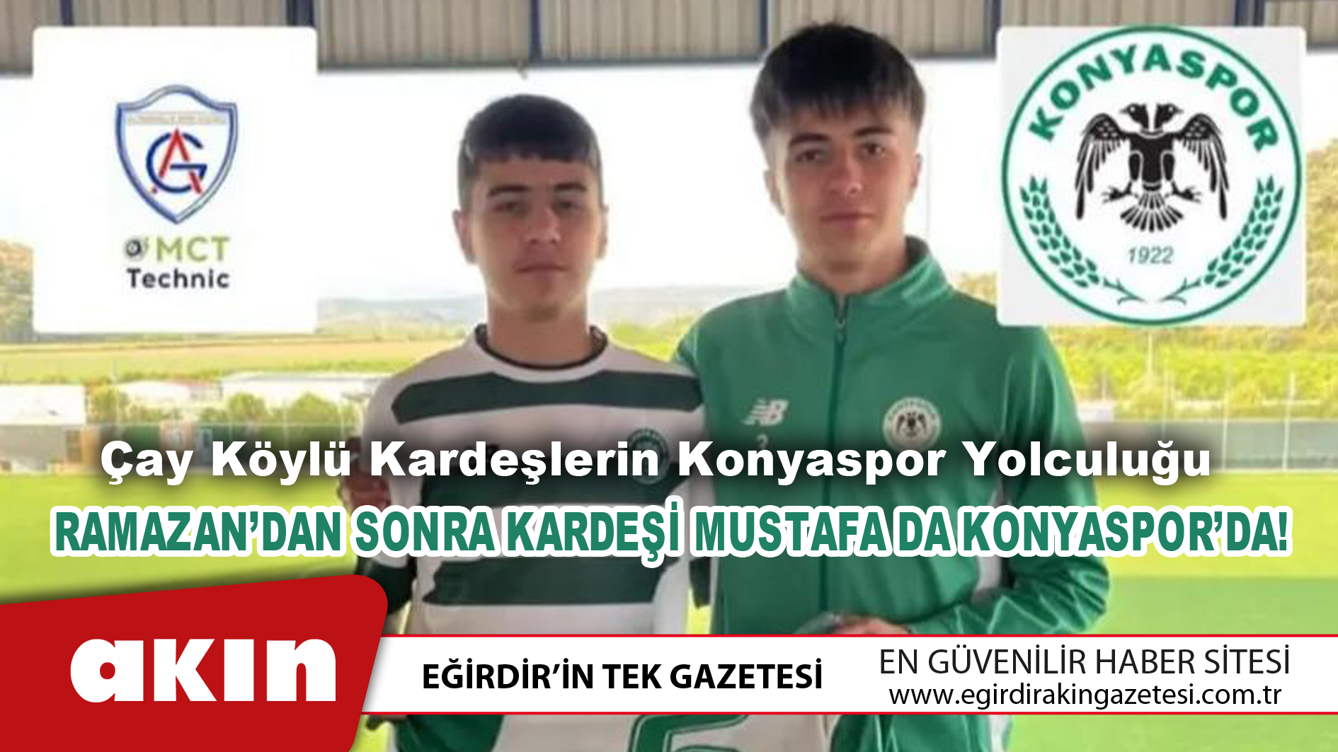 Çay Köylü Kardeşlerin Konyaspor Yolculuğu