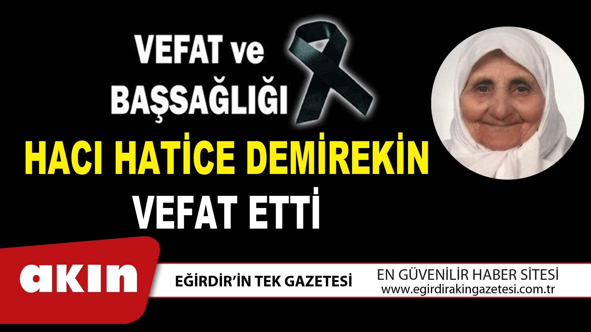 HACI HATİCE DEMİREKİN VEFAT ETTİ