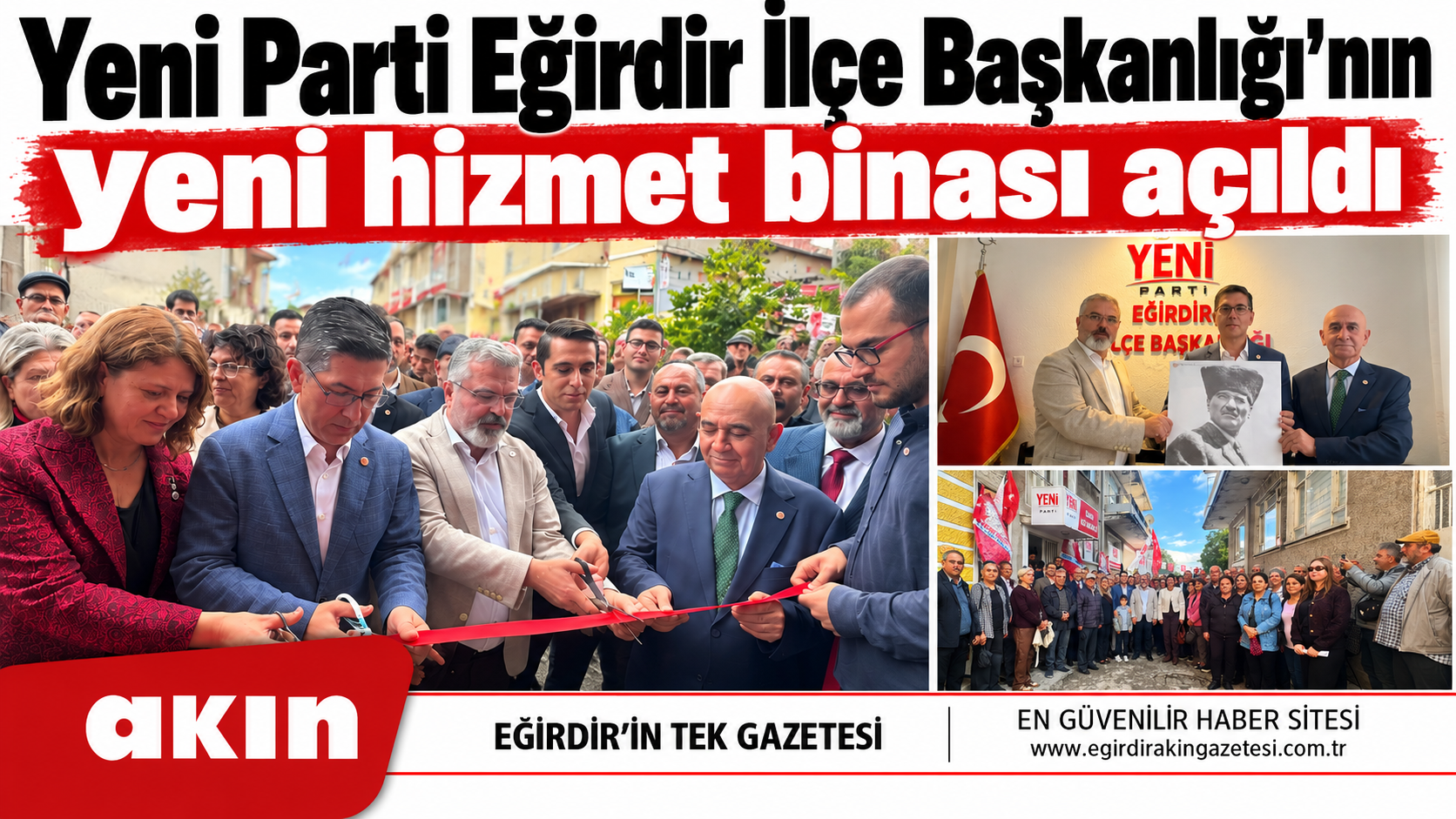 Yeni Parti Eğirdir İlçe Başkanlığı’nın yeni hizmet binası açıldı