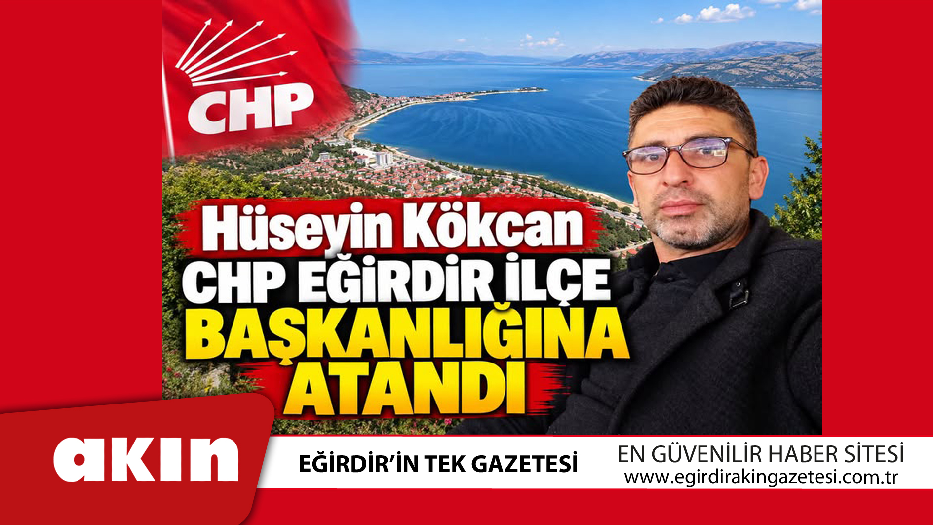 Hüseyin Kökcan CHP Eğirdir İlçe Başkanlığına Atandı