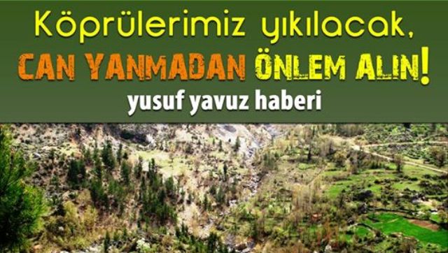 Köprülerimiz Yıkılacak
