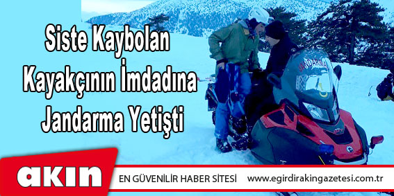 Siste Kaybolan Kayakçının İmdadına Jandarma Yetişti