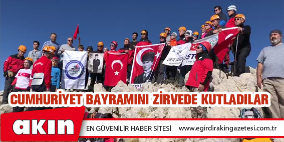 eğirdir haber,akın gazetesi,egirdir haberler,son dakika,Cumhuriyet Bayramını Zirvede Kutladılar