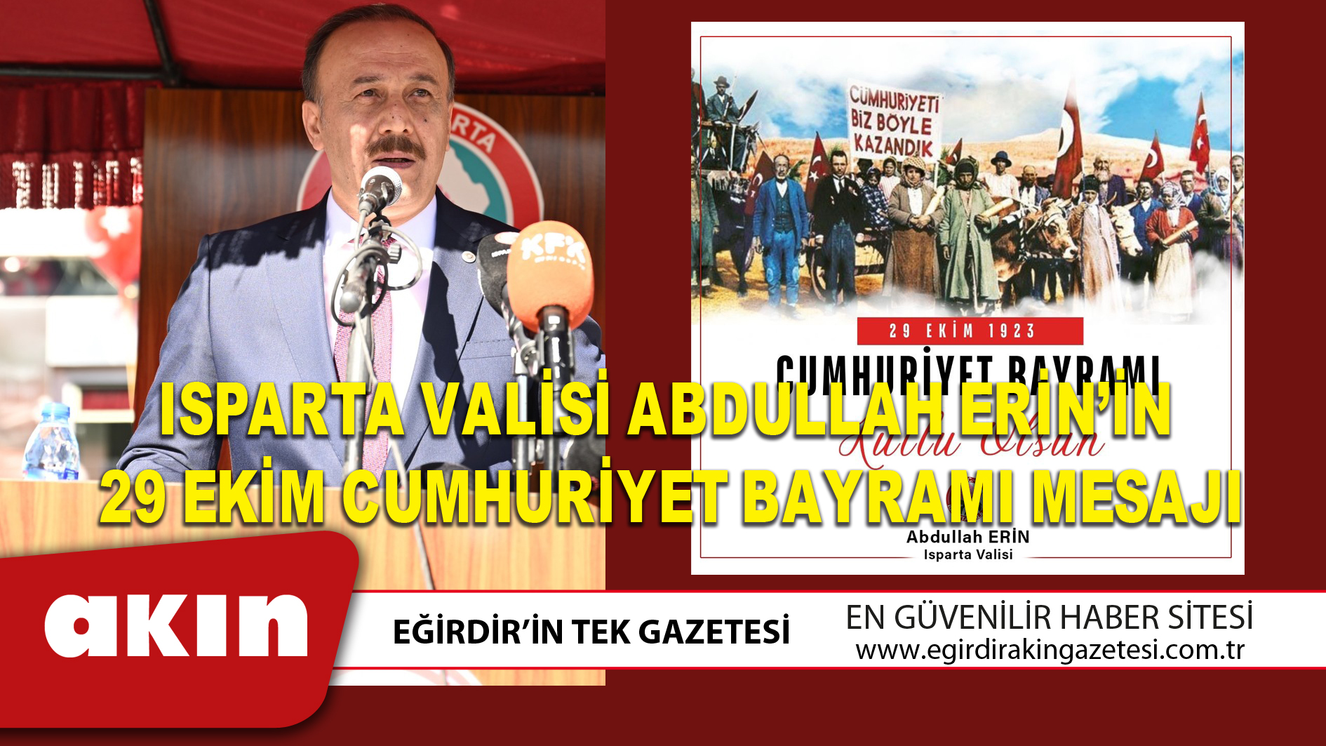 ISPARTA VALİSİ ABDULLAH ERİN’İN  29 EKİM CUMHURİYET BAYRAMI MESAJI