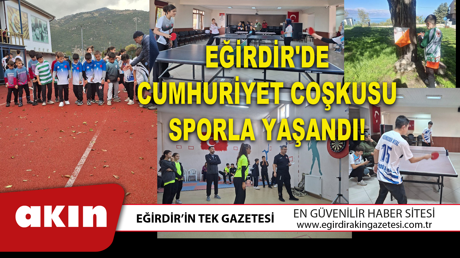 EĞİRDİR'DE CUMHURİYET COŞKUSU SPORLA YAŞANDI!