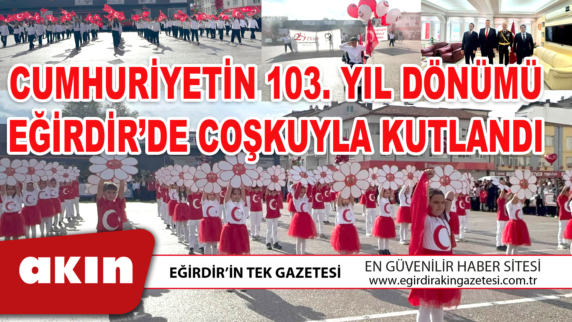 CUMHURİYETİN 103. YIL DÖNÜMÜ EĞİRDİR’DE COŞKUYLA KUTLANDI