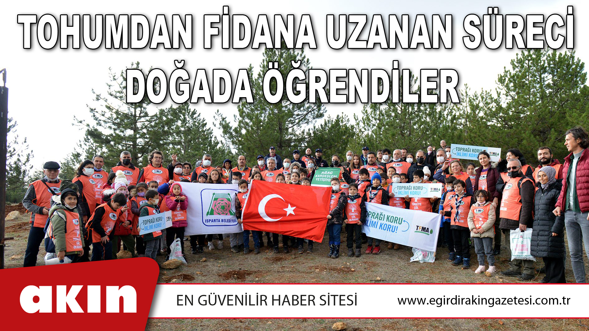 eğirdir haber,akın gazetesi,egirdir haberler,son dakika,Tohumdan fidana uzanan süreci doğada öğrendiler