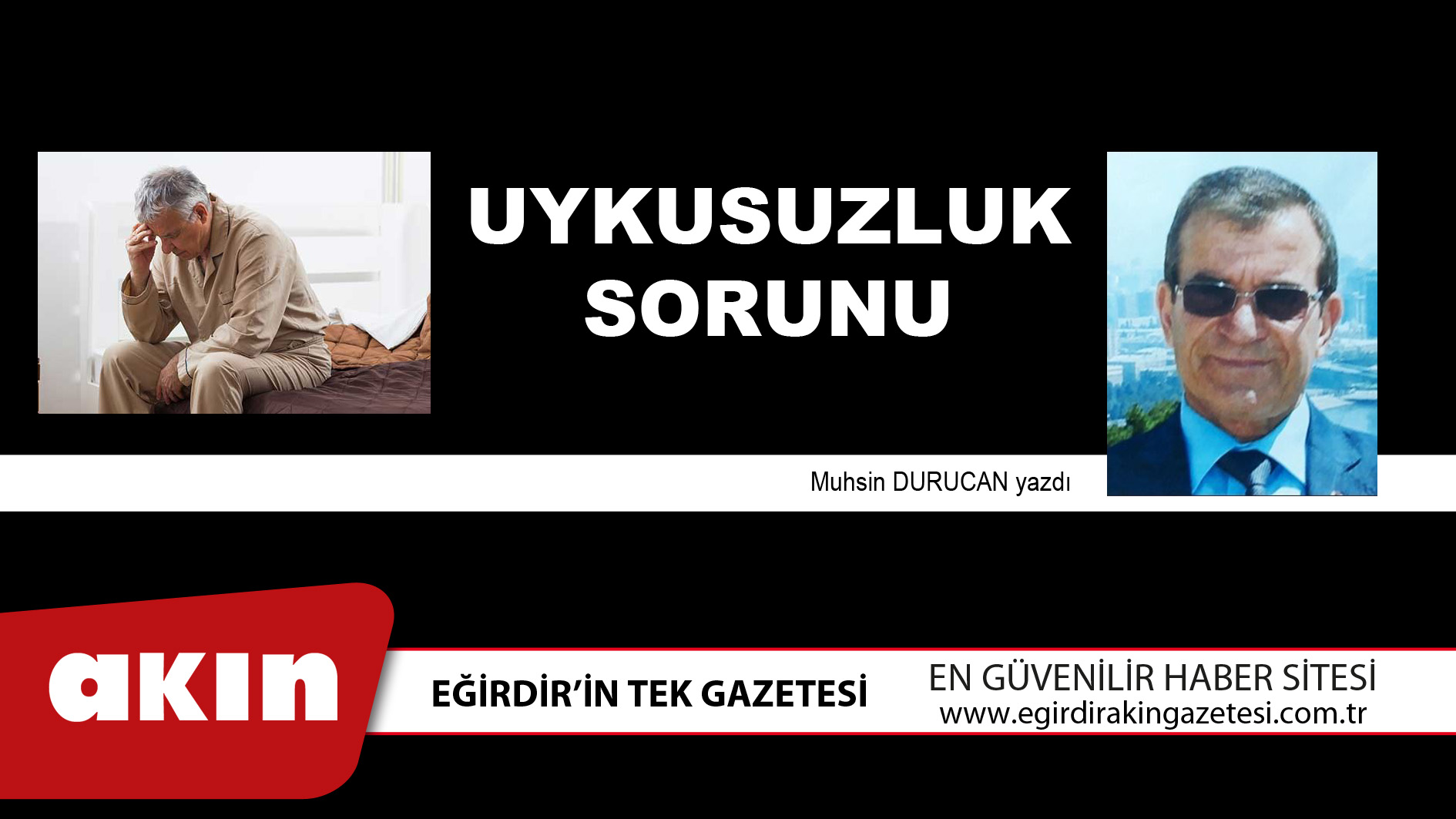 eğirdir haber,akın gazetesi,egirdir haberler,son dakika,Uykusuzluk Sorunu